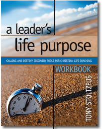 A Leader's Life Purpose Workbook - coaching guide